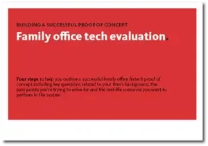 FOS Family Office Tech Evaluation Building a Successful Proof of Concept